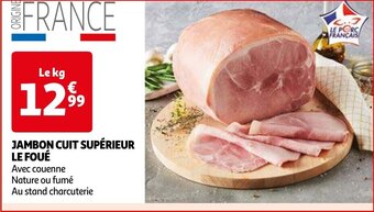 Auchan JAMBON CUIT SUPÉRIEUR LE FOUÉ aanbieding