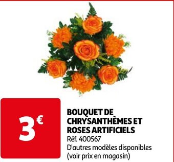 Auchan BOUQUET DE CHRYSANTHÈMES ET ROSES ARTIFICIELS aanbieding