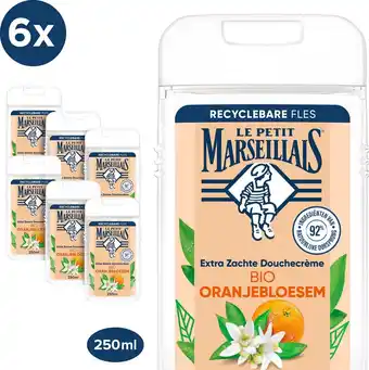 Bol.com Le petit marseillais extra doux bio oranjebloesem douchecrème, 6 x 250 ml aanbieding