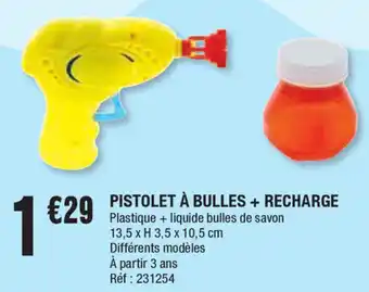 Pistolet a bulles + recharge