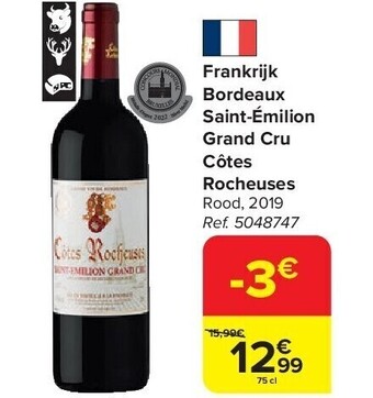 Carrefour Frankrijk bordeaux saint-émilion grand cru côtes rocheuses aanbieding