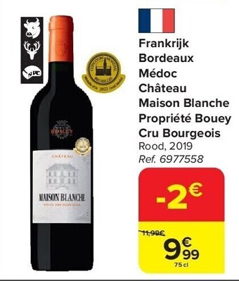 Carrefour Frankrijk bordeaux médoc château maison blanche propriété bouey cru bourgeois aanbieding