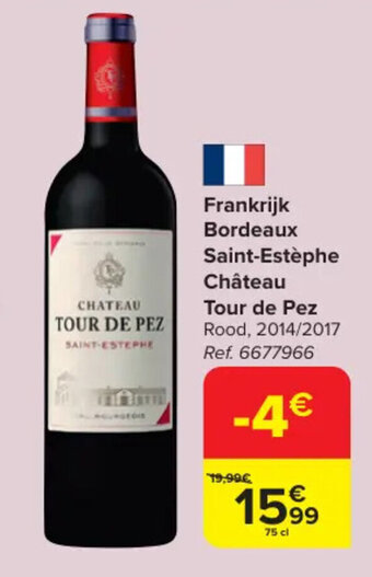 Carrefour Frankrijk Bordeaux Saint-Estèphe Château Tour de Pez aanbieding