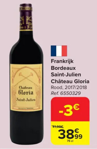 Carrefour Frankrijk Bordeaux Saint-Julien Château Gloria aanbieding
