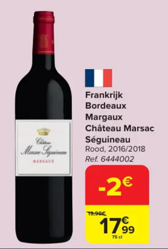 Carrefour Frankrijk Bordeaux Margaux Château Marsac Séguineau aanbieding