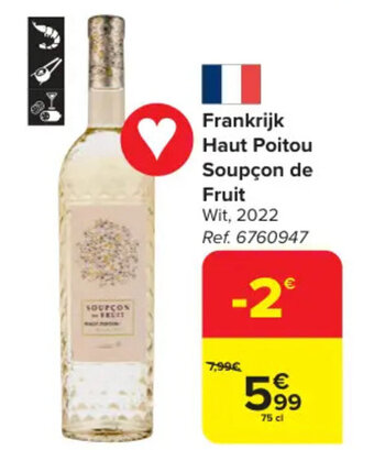 Carrefour Frankrijk Haut Poitou Soupçon de Fruit aanbieding