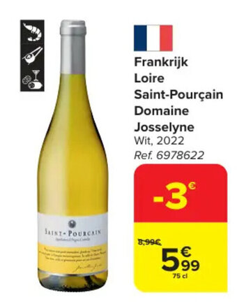 Carrefour Frankrijk Loire Saint-Pourçain Domaine Josselyne aanbieding