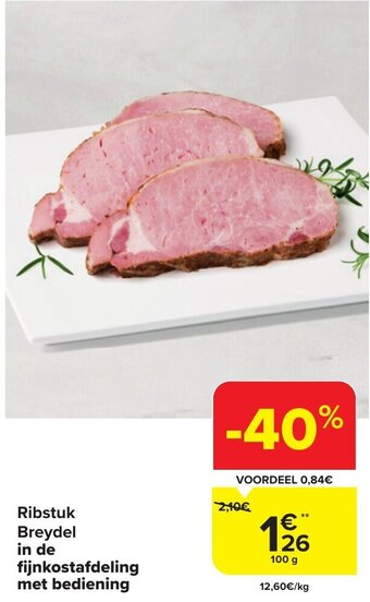 Carrefour Market Ribstuk Breydel in de fijnkostafdeling met bediening aanbieding