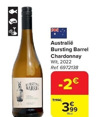 Carrefour Australië bursting barrel chardonnay aanbieding