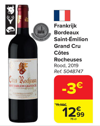 Carrefour Market Frankrijk Bordeaux Saint-Émilion Grand Cru Côtes Rocheuses aanbieding