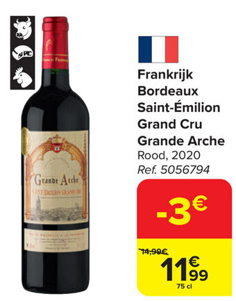 Carrefour Market Frankrijk Bordeaux Saint-Émilion Grand Cru Grande Arche aanbieding