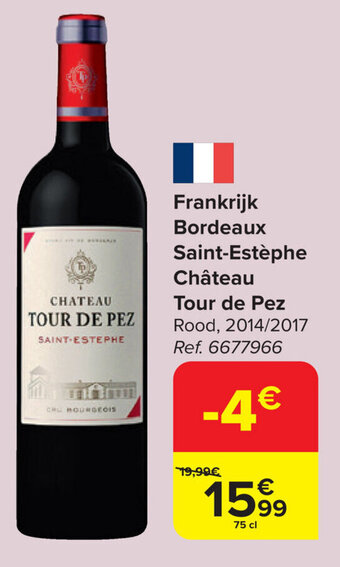 Carrefour Market Frankrijk Bordeaux Saint-Estèphe Château Tour de Pez aanbieding