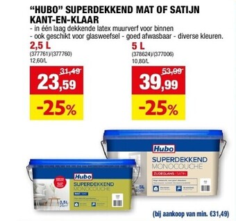 Hubo “hubo” superdekkend mat of satijn kant-en-klaar aanbieding