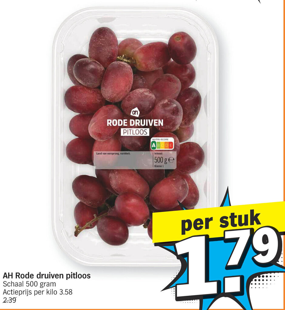 Albert Heijn AH Rode druiven pitloos SchAH Rode druiven pitloos Schaal 500 gram Actieprijs per kilo 3.58 2.39 500 gram aanbieding