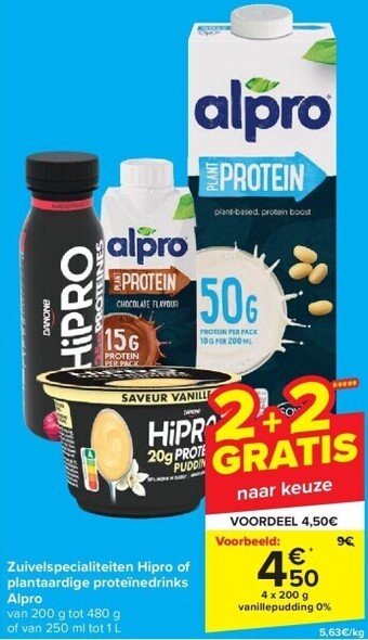 Carrefour Zuivelspecialiteiten hipro of plantaardige proteïnedrinks alpro aanbieding
