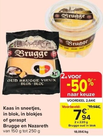 Carrefour Kaas in sneetjes, in blok, in blokjes of geraspt brugge en nazareth aanbieding
