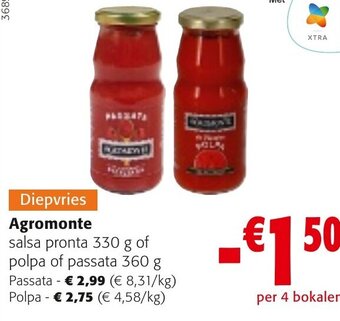 Agromonte salsa pronta 330 g of polpa of passata 360 g