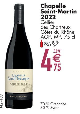 Chapelle Saint-Martin 2022 Cellier des Chartreux Côtes du Rhône AOP, MP, 75 cl