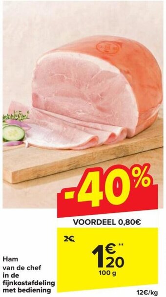 Carrefour Market Ham van de chef in de fijnkostafdeling met bediening aanbieding