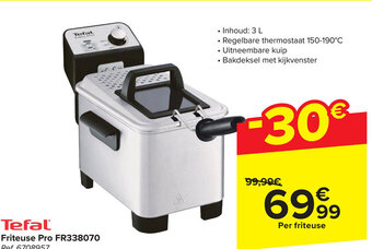 Carrefour Tefal Friteuse Pro FR338070 aanbieding