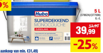 Hubo "HUBO" SUPERDEKKEND MAT OF SATIJN-KANT-EN-KLAAR 5L aanbieding