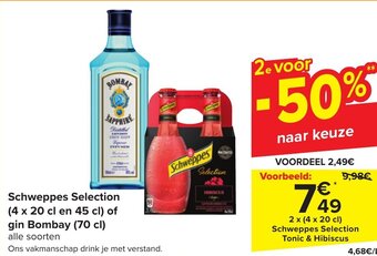 Carrefour Schweppes Selection (4 x 20 cl en 45 cl) of gin Bombay (70 cl) 2 x (4 x 20cl) aanbieding