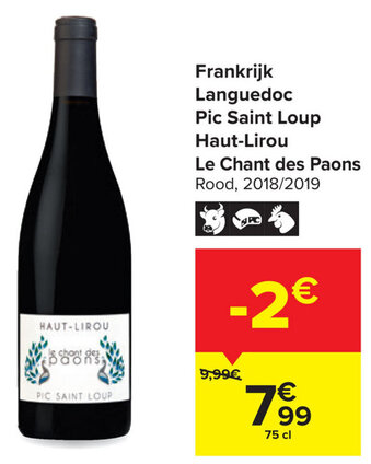 Carrefour Frankrijk Languedoc Pic Saint Loup Haut-Lirou Le Chant des Paons aanbieding