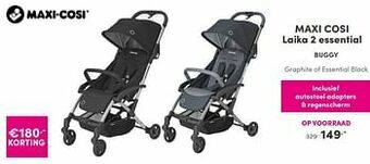 Baby & Tiener Maxi cosi laika 2 essential buggy aanbieding