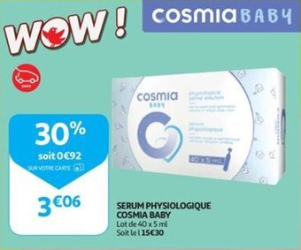 Auchan SERUM PHYSIOLOGIQUE COSMIA BABY 40 x 5 ml aanbieding