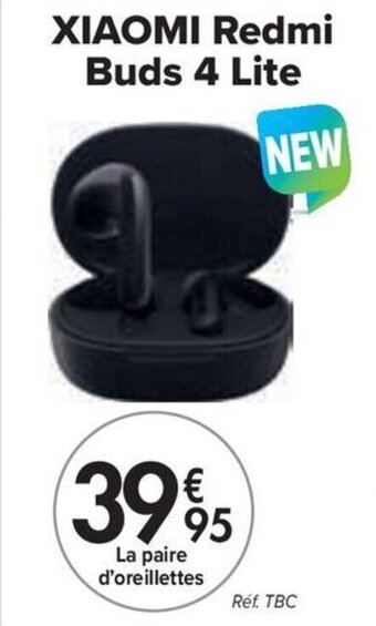 Carrefour XIAOMI Redmi Buds 4 Lite aanbieding