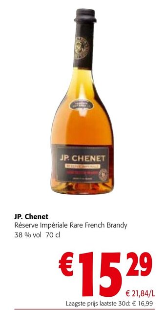 Colruyt JP. Chenet Réserve Impériale Rare French Brandy 38 % vol 70 cl aanbieding