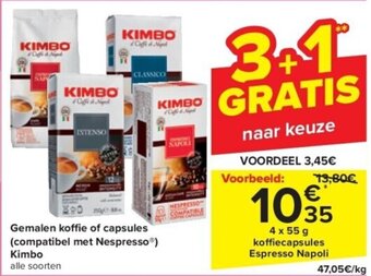 Carrefour Gemalen koffie of capsules Kimbo 4 x 55 Gemalen koffie of capsules (compatibel met Nespresso®) Kimbo alle soorten aanbieding