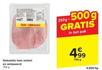 Carrefour Gekookte ham ontvet en ontzwoerd aanbieding