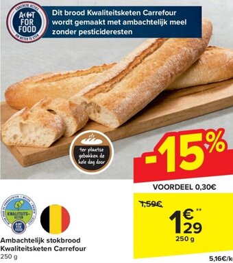 Carrefour Market Ambachtelijk stokbrood Kwaliteitsketen Carrefour 250g aanbieding