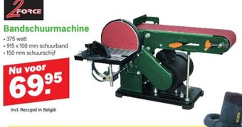 2 Force Bandschuurmachine