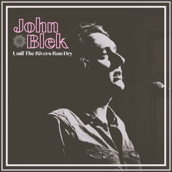 Bol.com John blek - untill the rivers run dry (cd) aanbieding
