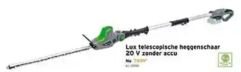 GAMMA Lux telescopische heggenschaar 20 v zonder accu aanbieding