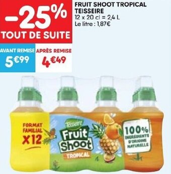 FRUIT SHOOT TROPICAL TEISSEIRE