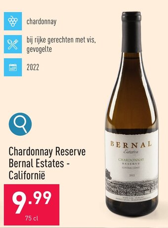 ALDI Chardonnay Reserve Bernal Estates Californië 75 cl aanbieding