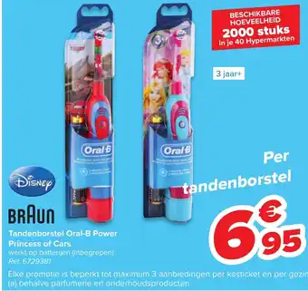 Carrefour Braun Tandenborstel Oral-B Power Princess of Cars aanbieding