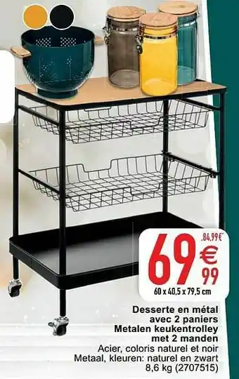 Cora Desserte en métal avec 2 paniers metalen keukentrolley met 2 manden aanbieding