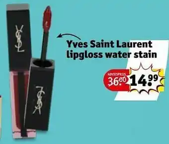 Kruidvat Yves saint laurent lipgloss water stain aanbieding