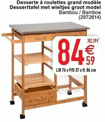 Cora Desserte à roulettes grand modèle desserttafel met wieltjes groot model aanbieding