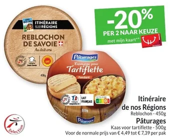 Intermarché Itinéraire de nos Régions Reblochon - 450g Pâturages Kaas voor tartiflette - 500g aanbieding
