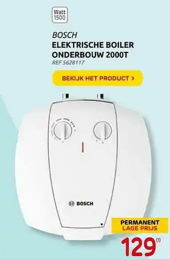 Brico Bosch elektrische boiler onderbouw 2000t aanbieding
