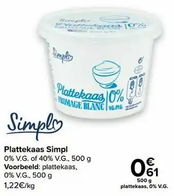 Carrefour Simpl plattekaas, 0% v.g. aanbieding
