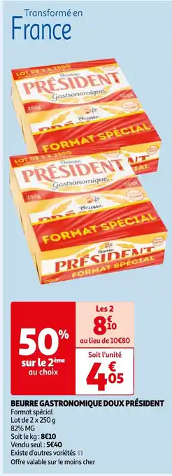 Auchan BEURRE GASTRONOMIQUE DOUX PRÉSIDENT aanbieding