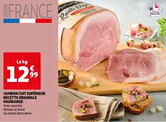 Auchan JAMBON CUIT SUPÉRIEUR RECETTE ORIGINALE MADRANGE aanbieding