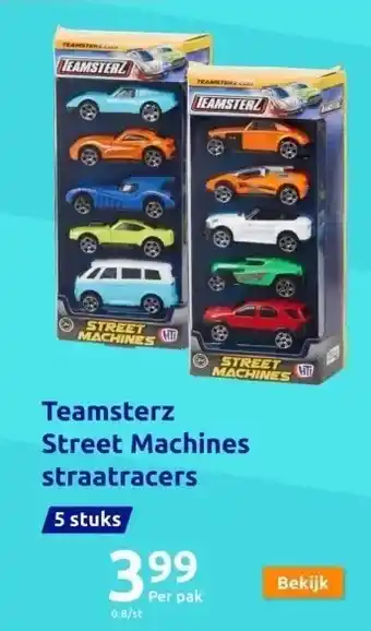 Action Teamsterz street machines straatracers aanbieding