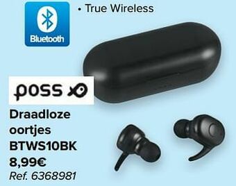 Carrefour Poss draadloze oortjes btws10bk aanbieding